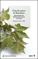 GUIA DE NATURA DE BARCELONA. APROXIMACIÓ A LA HISTÒRIA DE LA NATURA A LA CIUTAT 1