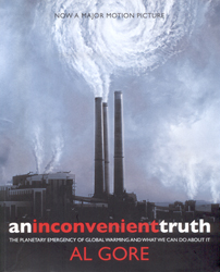 AN INCONVENIENT TRUTH. THE PLANETARY EMERGENCY OF GLOBAL WARMING AND WHAT WE CAN DO ABOUT IT 1