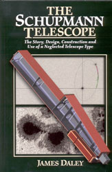 THE SCHUPMANN TELESCOPE. THE STORY, DESIGN, CONSTRUCTION AND USE OF A NEGLECTED TELESCOPE TYPE