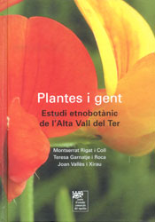 PLANTES I GENT. ESTUDI ETNOBOTÀNIC DE L'ALTA VALL DEL TER