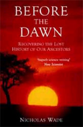 BEFORE THE DAWN. RECOVERING THE LOST HISTORY OF OUR ANCESTORS