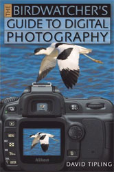 THE BIRDWATCHER'S GUIDE TO DIGITAL PHOTOGRAPHY