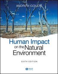 THE HUMAN IMPACT ON THE NATURAL ENVIRONMENT. PAST, PRESENT, AND FUTURE 1