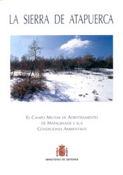 LA SIERRA DE ATAPUERCA. EL CAMPO MILITAR DE ADIESTRAMIENTO DE MATAGRANDE Y SU CONDICIONES AMBIENTALES