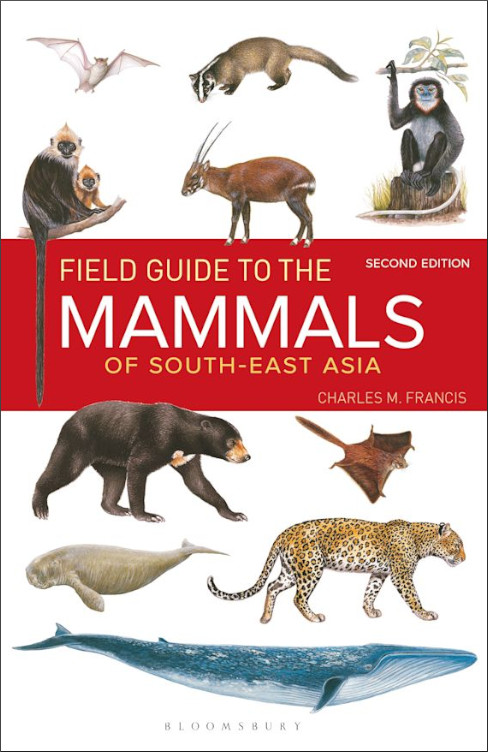 FIELD GUIDE TO THE MAMMALS OF SOUTH EAST ASIA