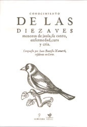 CONOCIMIENTO DE LAS DIEZ AVES MENORES DE JAULA, SU CANTO, ENFERMEDAD, CURA Y CRÍA