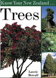 KNOW YOUR NEW ZEALAND TREES 1