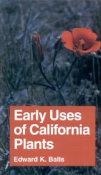 EARLY USES OF CALIFORNIA PLANTS 1