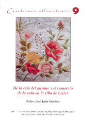 DE LA CRÍA DEL GUSANO Y EL COMERCIO DE LA SEDA EN LA VILLA DE LIÉTOR                                                                                   2