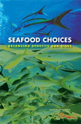 SEAFOOD CHOICES. BALANCING THE BENEFITS AND RISKS