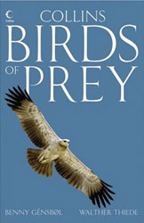 COLLINS BIRDS OF PREY. GUIDE TO THE BIRDS OF PREY OF BRITAIN AND EUROPE WITH NORTH AFRICA AND THE MIDDLE EAST. 2ND EDITION 1