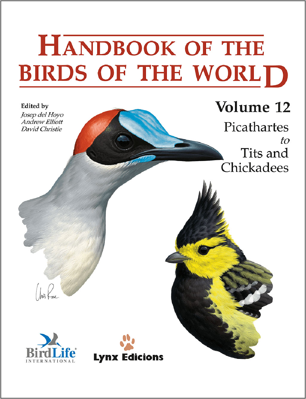 HANDBOOK OF THE BIRDS OF THE WORLD, VOL. 12. PICATHARTES TO TITS AND CHICKADEES