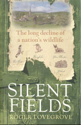 SILENT FIELDS. THE LONG DECLINE OF A NATION'S WILDLIFE