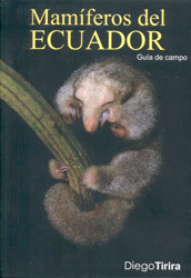 GUÍA DE CAMPO DE LOS MAMÍFEROS DEL ECUADOR 1
