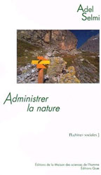 ADMINISTRER LA NATURE. LE PARC NATIONAL DE LA VANOISE 1