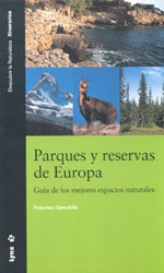 PARQUES Y RESERVAS DE EUROPA. GUÍA DE LOS MEJORES ESPACIOS NATURALES 2