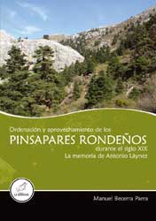 ORDENACIÓN Y APROVECHAMIENTO DE LOS PINSAPARES RONDEÑOS DURANTE  EL SIGLO XIX. LA MEMORIA DE ANTONIO LÁYNEZ 1