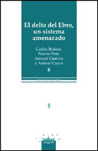 EL DELTA DEL EBRO, UN SISTEMA AMENAZADO