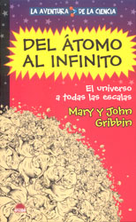 DEL ÁTOMO AL INFINITO. EL UNIVERSO A TODAS LAS ESCALAS 1