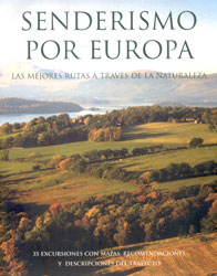 SENDERISMO POR EUROPA. LAS MEJORES RUTAS A TRAVÉS DE LA NATURALEZA 1
