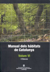 MANUAL DELS HÀBITATS DE CATALUNYA. VOLUM VI. 4 BOSCOS 1