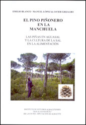 EL PINO PIÑONERO EN LA MANCHUELA. LAS PIÑAS EN AGUASAL Y LA CULTURA DE LA SAL EN LA ALIMENTACIÓN