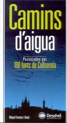 CAMINS D'AIGUA. PASSEJADES PER 100 FONTS DE COLLSEROLA 1