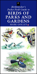 BIRDWATCHER'S POCKET FIELD GUIDE TO BIRDS OF PARKS AND GARDENS