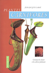 PLANTES CARNIVORES. COMMENT LES CHOISIR ET LES CULTIVER FACILEMENT 1