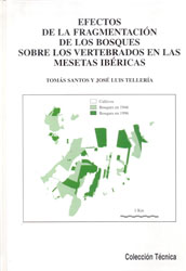 EFECTOS DE LA FRAGMENTACIÓN DE LOS BOSQUES SOBRE LOS VERTEBRADOS EN LAS MESETAS IBÉRICAS 1