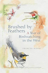 BRUSHED BY THE FEATHERS. A YEAR OF BIRDWATCHING IN THE WEST 1