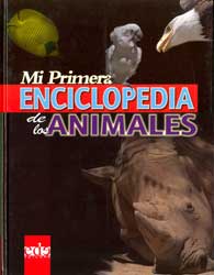 MI PRIMERA ENCICLOPEDIA DE LOS ANIMALES