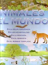 ANIMALES DEL MUNDO 2. EN LA SELVA AMAZÓNICA, EN LAS AGUAS DULCES, EN LA MONTAÑA, EN EL DESIERTO, EN EL BOSQUE TEMPLADO 1