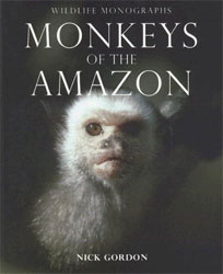 WILDLIFE MONOGRAPHS. MONKEYS OF THE AMAZON