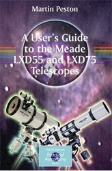 A USER'S GUIDE TO THE MEADE LXD55 AND LXD75 TELESCOPES 1