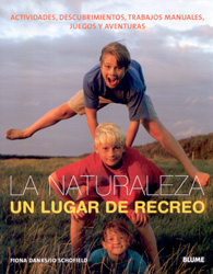 LA NATURALEZA UN LUGAR DE RECREO 1