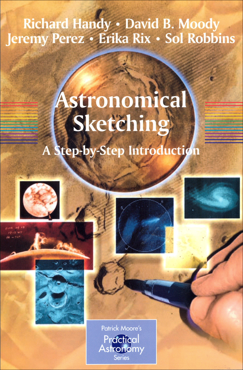 ASTRONOMICAL SKETCHING: A STEP-BY-STEP INTRODUCTION