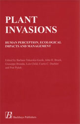 PLANT INVASIONS. HUMAN PERCEPTION, ECOLOGICAL IMPACTS AND MANAGEMENT