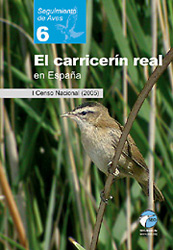 SEGUIMIENTO DE AVES 6.  EL CARRICERÍN REAL EN ESPAÑA.  II CENSO NACIONAL (2004) 1