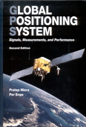 GLOBAL POSITIONING SYSTEM. SIGNALS, MEASUREMENTS, AND PERFORMANCE. 2ND ED.