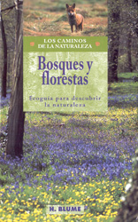 BOSQUES Y FLORESTAS. ECOGUÍA PARA DESCUBRIR LA NATURALEZA 1