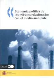 ECONOMÍA POLÍTICA DE LOS TRIBUTOS RELACIONADOS CON EL MEDIO AMBIENTE 1