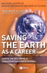 SAVING THE EARTH AS A CAREER. ADVICE ON BECOMING A CONSERVATION PROFESSIONAL 1