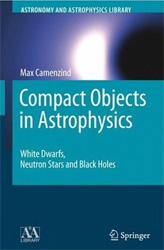 COMPACT OBJECTS IN ASTROPHYSICS. WHITE DWARFS, NEUTRON STARS AND BLACK HOLES