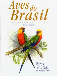 BIRDS OF BRAZIL. AN ARTISTIC VIEW. 2ND ED. 1