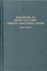 HANDBOOK OF AVIAN ANATOMY: NOMINA ANATOMICA AVIUM. 2ND ED.