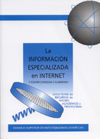 LA INFORMACIÓN ESPECIALIZADA EN INTERNET. DIRECTORIO DE RECURSOS DE INTERÉS ACADÉMICO Y PROFESIONAL. 2ª ED. 2