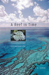 A REEF IN TIME. THE GREAT BARRIER REEF FROM BEGINNING TO END 1