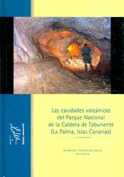 CAVIDADES VOLCÁNICAS DEL PARQUE NACIONAL DE LA CALDERA DE TABURIENTE (LA PALMA, ISLAS CANARIAS) 2