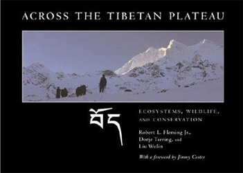 ACROSS THE TIBETAN PLATEAU. ECOSYSTEMS, WILDLIFE &AMP; CONSERVATION 1
